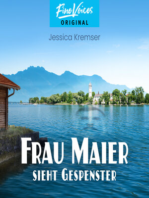 cover image of Frau Maier sieht Gespenster--Chiemgau-Krimi, Band 3 (ungekürzt)
